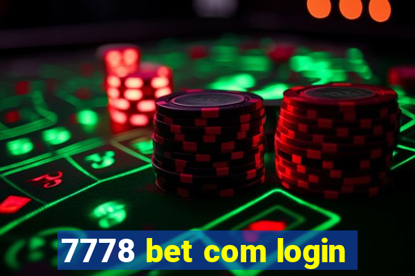 7778 bet com login